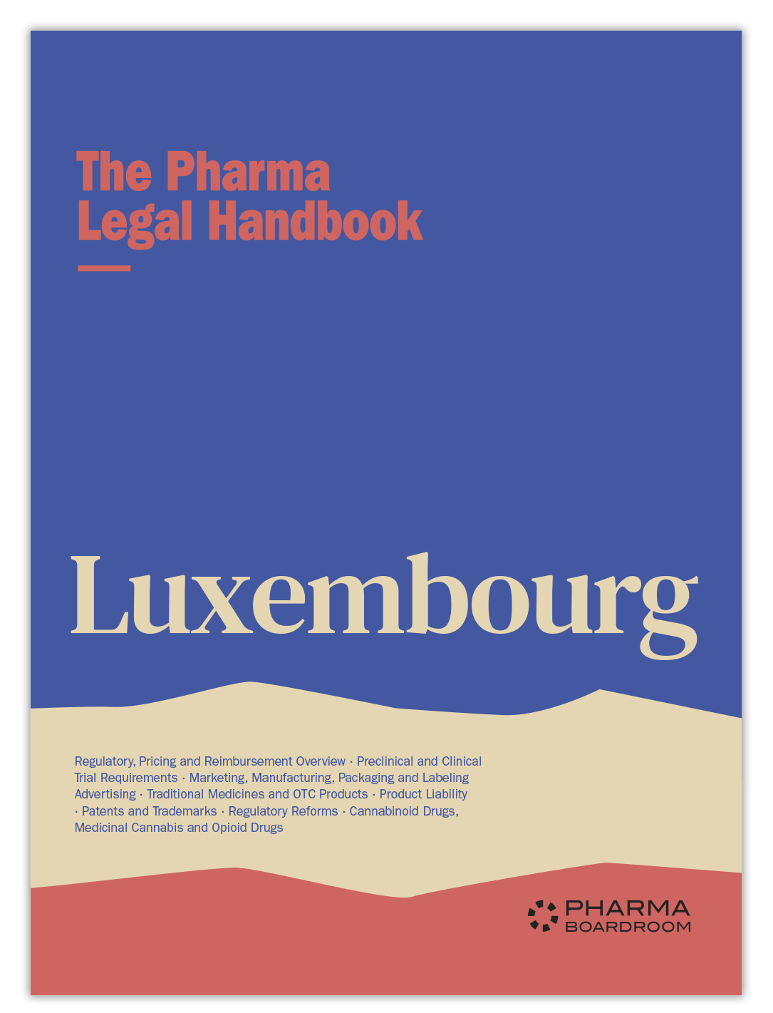 The Pharma Legal Handbook: Luxembourg